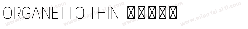 Organetto Thin字体转换
